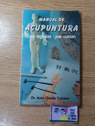 Dr. Jean Claude Trokiner- Manual De Acupuntura