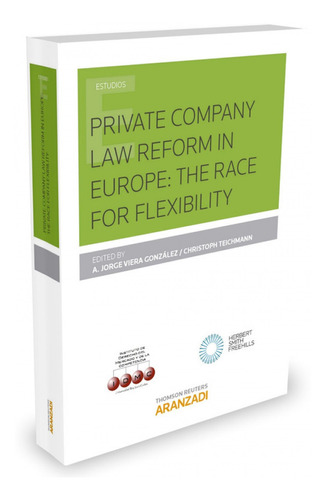 Private Company Law Reform In Europe: Race For Flexibility