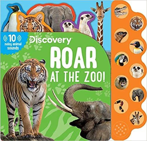 Discovery: Roar at the Zoo! (10-Button Sound Books) (Image, de Thea Feldman. Editorial Silver Dolphin Books en inglés