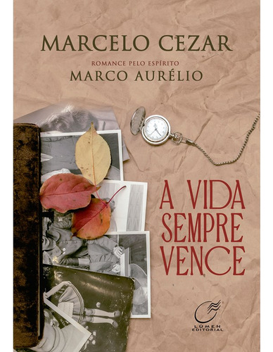 A Vida Sempre Vence: Não Aplica, de Médium: Marcelo Cezar / Ditado por: Marco Aurélio. Série Não aplica, vol. Não Aplica. Editora Lumen, capa mole, edição não aplica em português, 2023