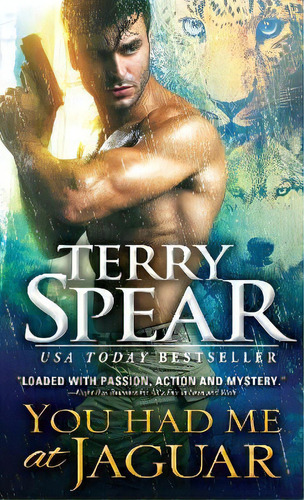 You Had Me At Jaguar, De Terry Spear. Editorial Sourcs, Inc En Inglés