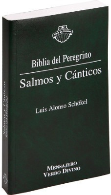Libro Salmos Canticos .( Biblia Del Peregrino) - Alonso Scho