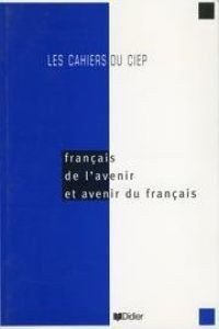 Francais De Lavenit Et Avenir Du Francais - Aa.vv.