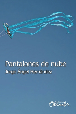 Libro Pantalones De Nube - Hernandez, Jorge Angel