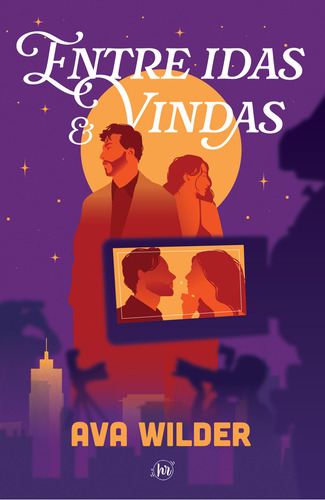 Livro Entre Idas E Vindas De Ava Wilder edição 1, Capa Mole 2024 Em Português Editora Harlequin Books