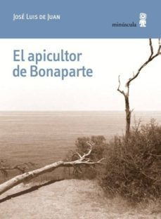 El Apicultor De Bonaparte, José Luis De Juan, Minúscula