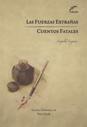 Las Fuerzas Extrañas - Lugones, Martínez