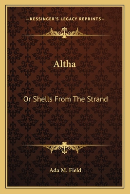 Libro Altha: Or Shells From The Strand - Field, Ada M.