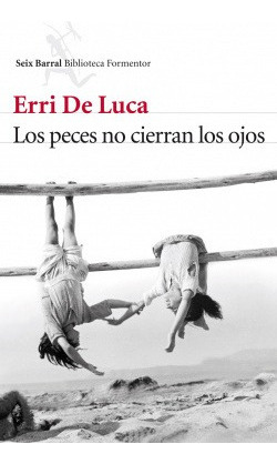 Los Peces No Cierran Los Ojos Luca, De Erri Seix Barral Edic