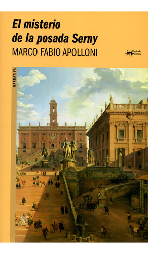 El Misterio De La Posada Serny, De Apolloni, Marco Fabio. Editorial A. Machado Libros S. A., Tapa Blanda En Español