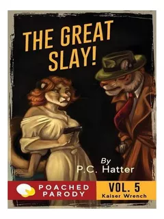 The Great Slay: Poached Parody - Kaiser Wrench 5 (pape. Ew06