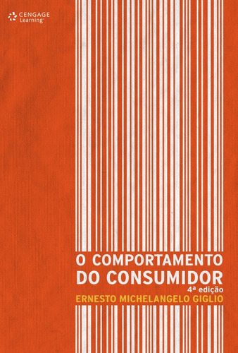 O comportamento do consumidor, de Giglio, Ernesto. Editora Cengage Learning Edições Ltda., capa mole em português, 2010