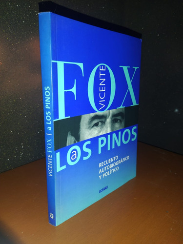 A Los Pinos De Vicente Fox