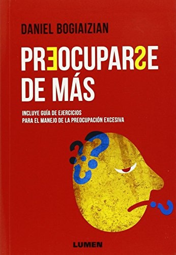 Preocuparse De Mas - Bogiaizian, Daniel