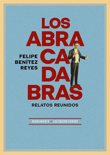 Los Abracadabras - Benítez Reyes, Felipe  - *