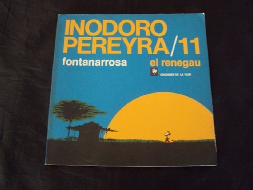 Inodoro Pereyra # 11 - Fontanarrosa (de La Flor)