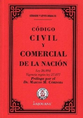 Codigo Civil Y Comercial De La Nacion 2015 - Autores Varios