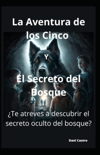 La Aventura De Los Cinco Y El Secreto Del Bosque