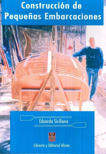 Construccion De Pequeñas Embarcaciones Siciliano Y + Titu 
