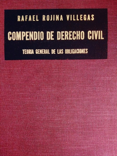 Compendio De Derecho Civil. (vol. 3) Rojina Villegas)