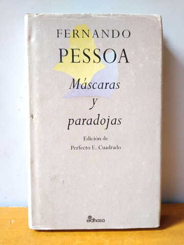 Máscaras Y Paradojas - Fernando Pessoa 