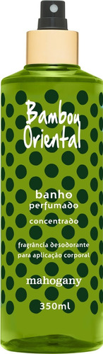 Mahogany Bambou Oriental - Banho Perfumado 350ml Volume da unidade 350 mL