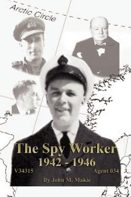 Libro The Spy Worker - Makie, John M.