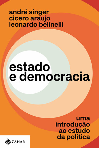 Estado e democracia: Uma introdução ao estudo da política, de Singer, André. Editora Schwarcz SA, capa mole em português, 2021