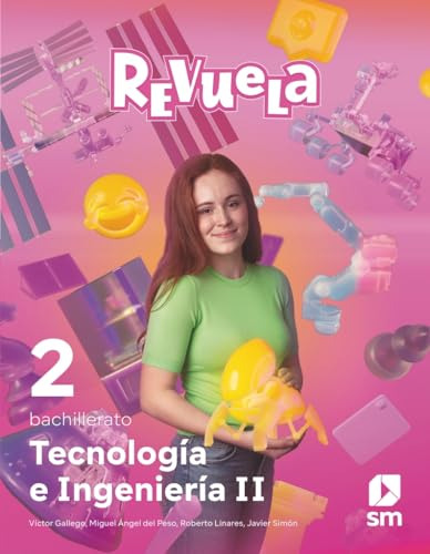 Tecnologia E Ingenieria Ii 2 Bachillerato Revuela - Equipo E