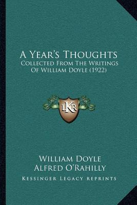 Libro A Year's Thoughts : Collected From The Writings Of ...