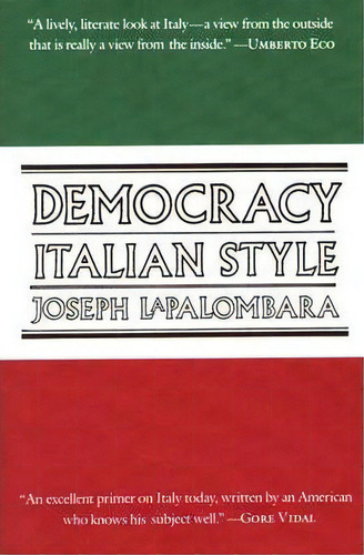 Democracy Italian Style, De Joseph Lapalombara. Editorial Yale University Press, Tapa Blanda En Inglés