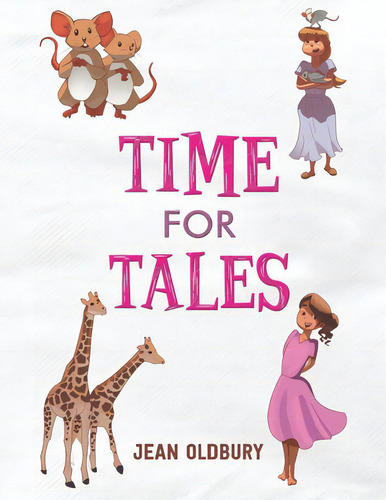 Time For Tales, De Oldbury, Jean. Editorial Austin Macauley, Tapa Blanda En Inglés
