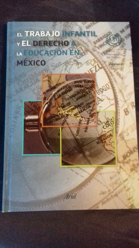 El Trabajo Infantil Y El Derecho A La Educación En México