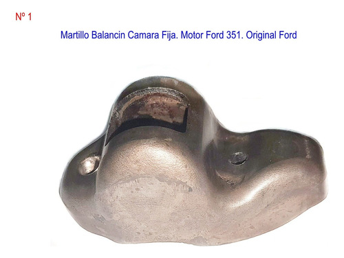 Martillo Balancin Camara Fija Motor Ford 351 (1)