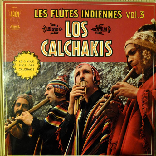 Vinilo Los Calchakis: Les Flutes Indiennes Vol 3