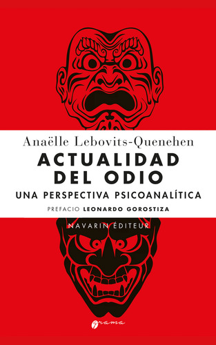 Actualidad Del Odio De Leonardo Gorostiza