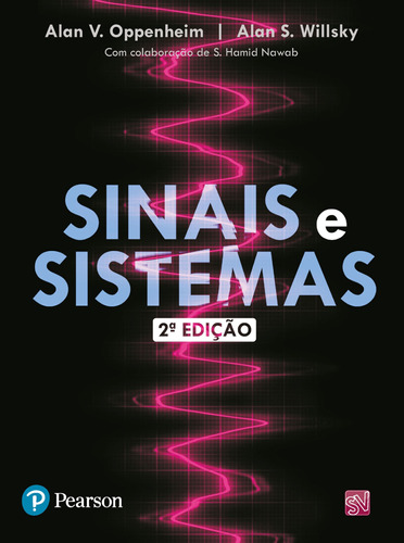 Sinais e Sistemas, de Oppenhein, Alan V.. Editora Pearson Education do Brasil S.A., capa mole em português, 2010
