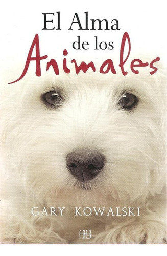 Alma De Los Animales, El - Gary Kowalsky