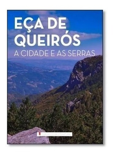 A Cidade E As Serras Eça De Queirós