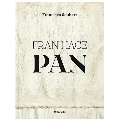 Fran Hace Pan - Francisco Seubert -ctp