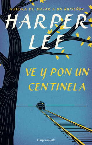 Ve Y Pon Un Centinela, De Lee, Harper. Editorial Harpercollins, Tapa Blanda En Español