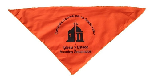 Pañuelo Naranja Campaña Estado Laico