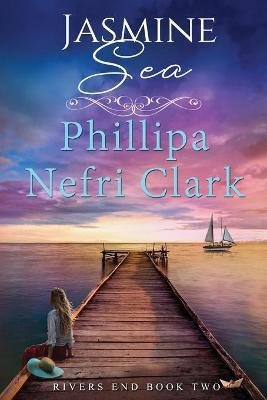 Libro Jasmine Sea - Phillipa Nefri Clark