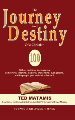 Libro The Journey And Destiny Of A Christian: 100 Biblica...