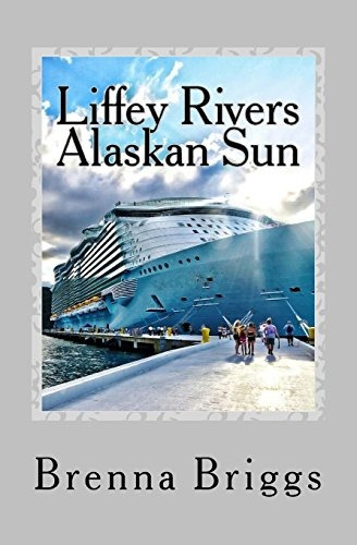 Liffey Rivers The Alaskan Sun (the Liffey Rivers Irish Dance