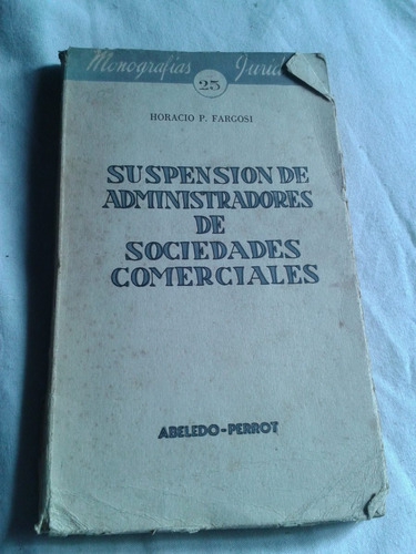 Suspension De Administradores De Soc Comerciales Fargosi Mdq