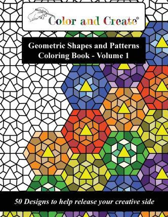 Libro Color And Create - Geometric Shapes And Patterns Co...