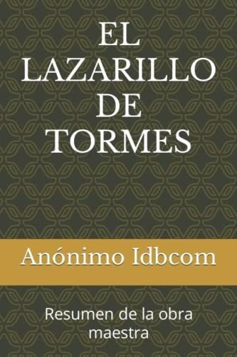 El Lazarillo De Tormes Obras Maestras De La..., De Id, Anónimo. Editorial Independently Published En Español
