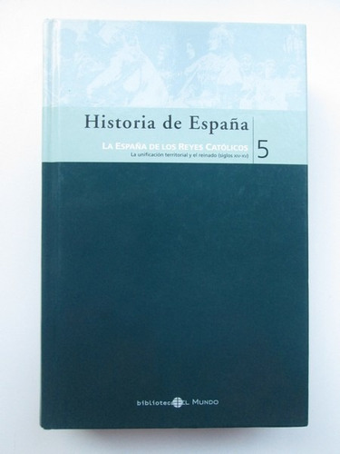 Libro  Historia De España. La España De Los Reyes Católicos.