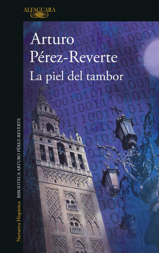 La Piel Del Tambor, de Pérez-Reverte, Arturo. Serie Biblioteca Pérez-Reverte Editorial Alfaguara, tapa blanda en español, 2008